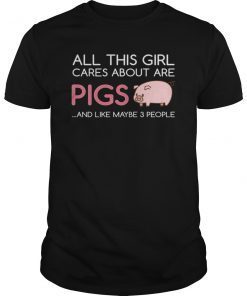 All This Girl Cares About Are Pigs T-Shirt Funny