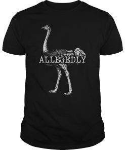 Allegedly Ostrich Tee Shirt