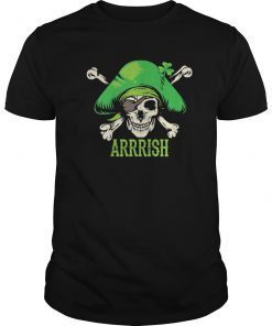 Arrrish Irish Shirt St. Patrick's Day Pirate Fans Funny Gift