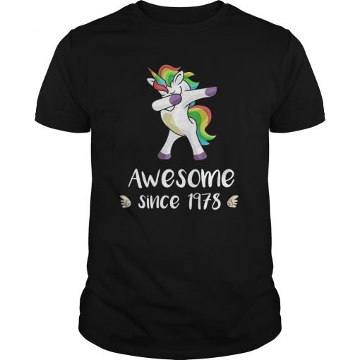 Awesome Since 1978 T-Shirt Cute Unicorn 40th Gift
