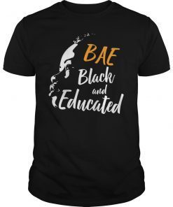 BAE Black And Educated Shirt Black Women Girls