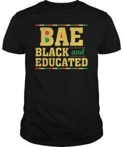 BAE Black And Educated Shirt for Black History Tee Shirt