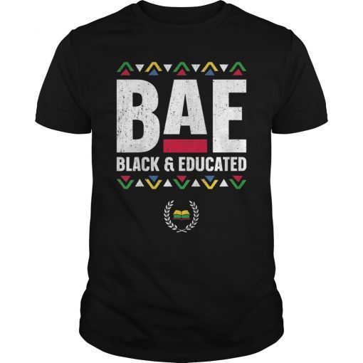 BAE Black And Educated Tee Shirt