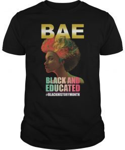BAE Black and Educated Funny Shirt