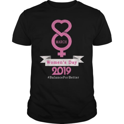 Balance For Better International Women's Day 2019 T-Shirt