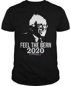 Bernie Sanders Shirt Feel The Bern 2020 Bernie For President