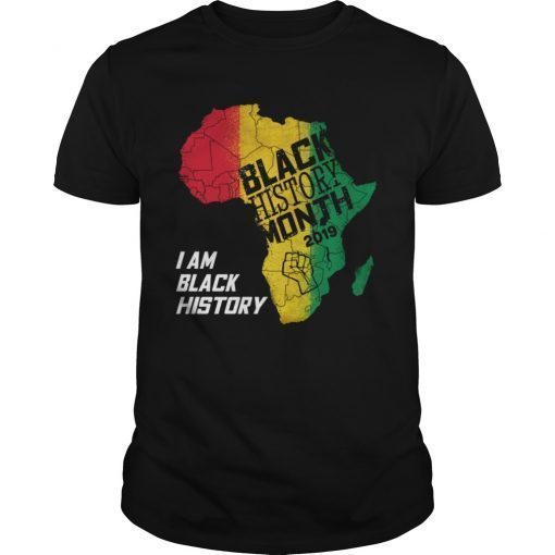 Black History Month 2019 I Am Black History Shirt