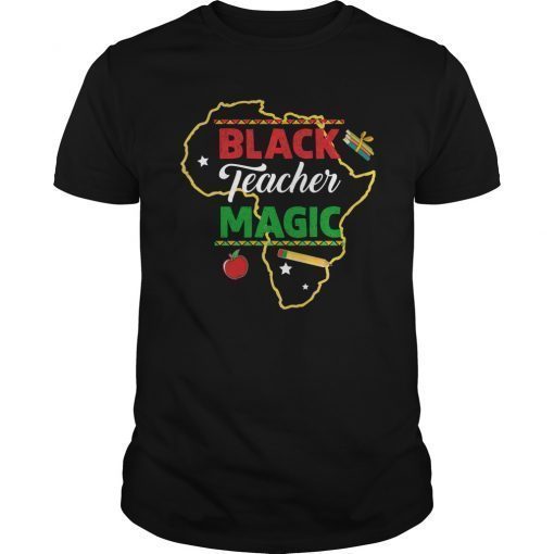 Black Teacher Magic Black History Month Teacher T-Shirt