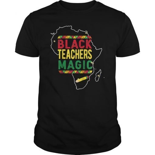 Black Teachers magic T Shirt History Month Gift