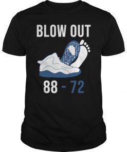 Blowout 88 72 Basketball Funny Shirt
