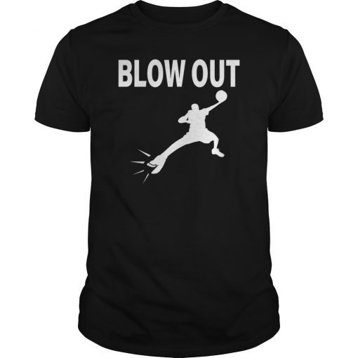 Blowout 88 72 Basketball Funny T-Shirt