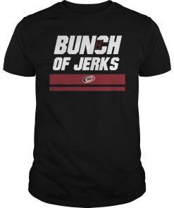 Bunch Of Jerks Shirts