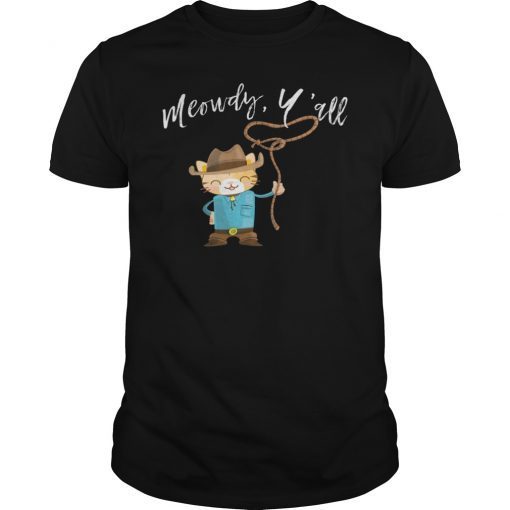 Meowdy Y'all Cat Cowboy Cat Shirt