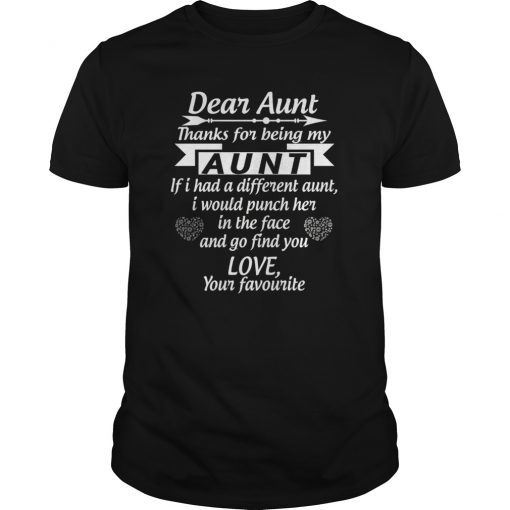 Dear Aunt Thanks For Being My Aunt T-Shirt