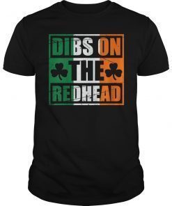 Dibs On The Redhead St Patricks Day T-Shirt