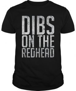 Dibs on the Redhead 2019 T-Shirt