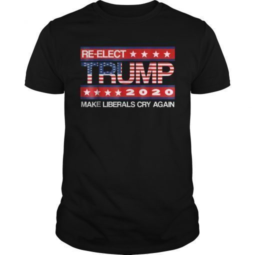 Donald Trump Election 2020 Make Liberals Cry Again Shirt