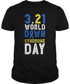 Down Syndrome Awareness Shirt World Down Syndrome Shirt