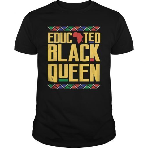 Educated Black Queen T-Shirt Black History Month gift