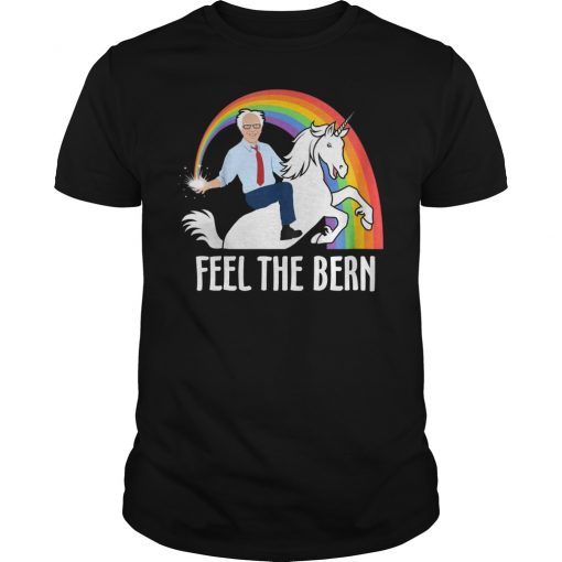 Feel The Bern Bernie Sanders Riding Unicorn Funny T-Shirt