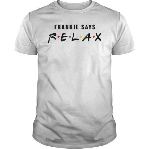 Frankie Say Relax T-Shirt Gift