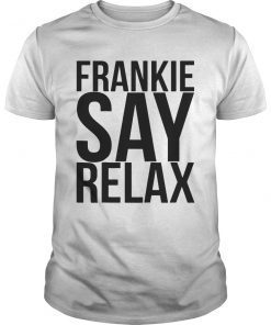 Frankie Say Relax TShirt