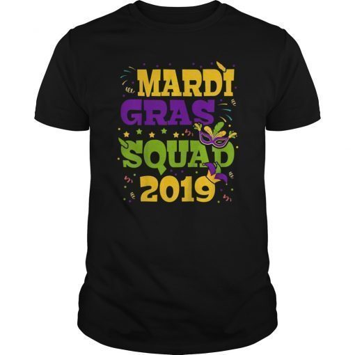 Funny Mardi Gras Squad 2019 Mardi Gras Decorations Tshirt