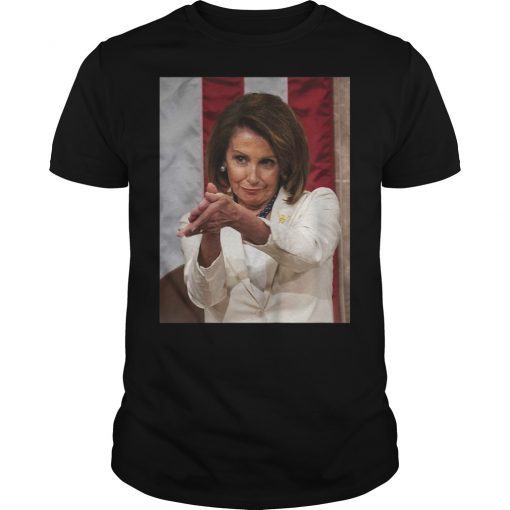 Funny Nancy Pelosi Clap Back T-Shirt Anti Trump Meme Tee