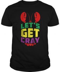 Funny New Orleans Bachelorette T-Shirt Let's Get Cray Tee