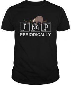 Funny Science Sloth T-Shirt-I Nap Periodically Sloths Lovers