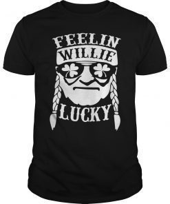 Funny St Patricks Day Shirt Feelin Willie Lucky
