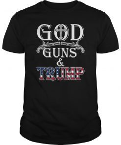 God Guns And Trump Shirt 2nd Amendment Shirt