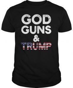 God Guns and Trump Shirt 2nd Amendment Pro Gun T-Shirt