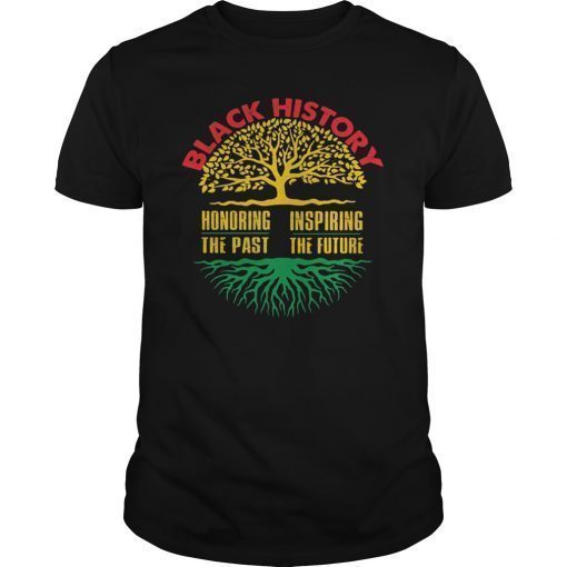 Honoring Past Inspiring Future Black History Month Shirt