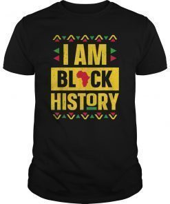 I Am Black History Month African American Black Pride Tee Shirt