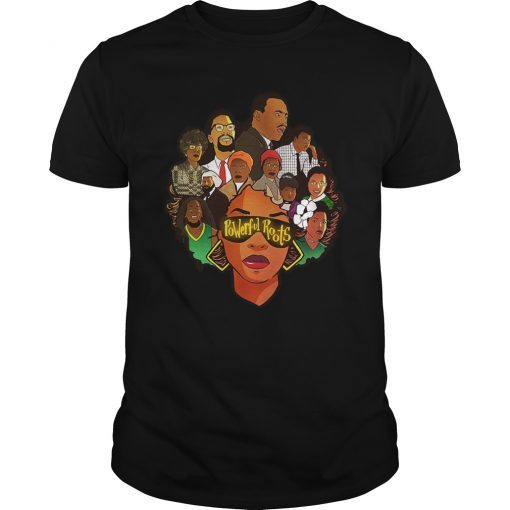 I Am Black History Month I Love My Black Roots T-shirt