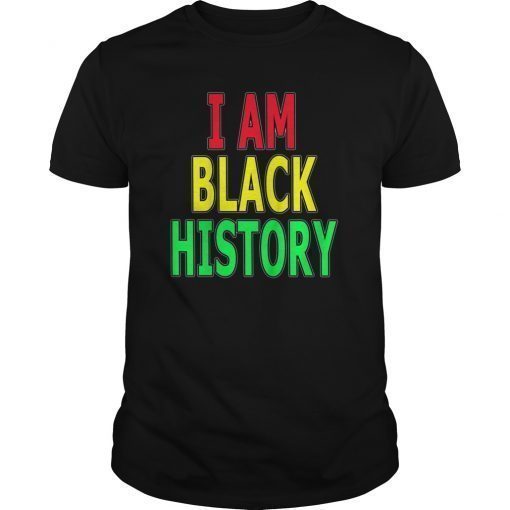 I Am Black History Shirts