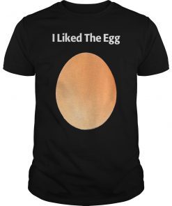 I Liked the Egg Gift Shirt