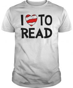 I Love To Read Shirt For Book Readers Tshirt