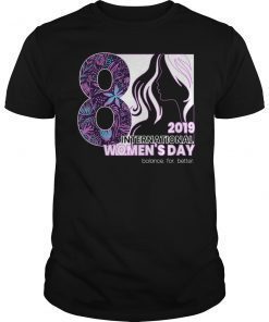 International Women's Day March 8 2019 Balance Quote Shirt