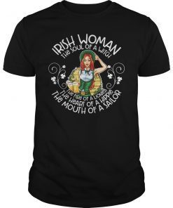 Irish Woman Soul Of A Witch Mouth Of A Sailor Beer Shirt