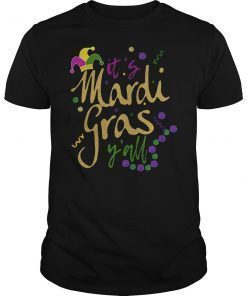It's Mardi Gras Y'all 2019 T-Shirt
