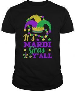 It's Mardi Gras Y'all Shirt