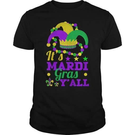 It's Mardi Gras Y'all Shirt