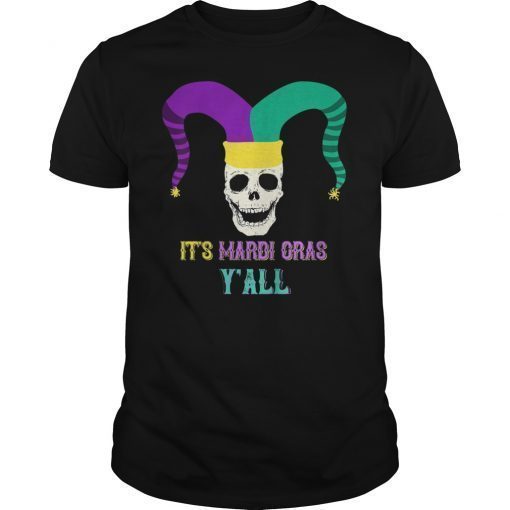 It's Mardi Gras Y'all Shirt Skull Jester Hat Men's T-Shirt