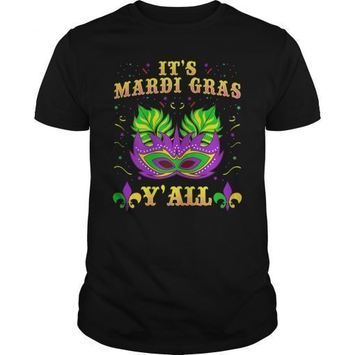 Its Mardi Gras Yall Tee Shir