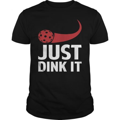 Just Dink It Pickleball T-Shirt