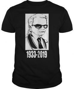 Karl Lagerfeld 1933 2019 Gift Shirt