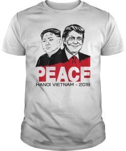 Kim Jong Un vs Trump Summit Hanoi VietNam 2019 Peace Shirt