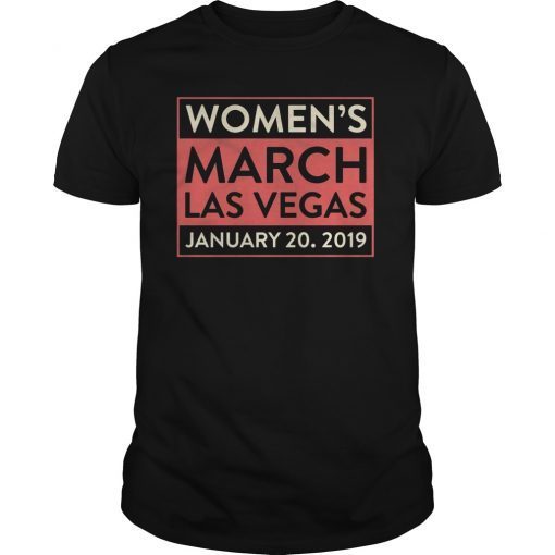 Las Vegas Nevada Women's March January 20 2019 Tshirt